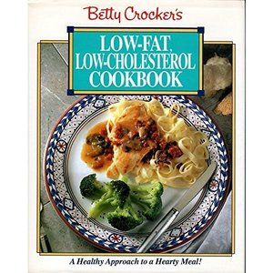 Betty Crockers Low Fat, Low-Cholesterol Cookbook (Hardcover)
